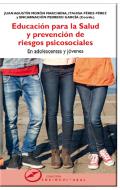 Educaci�n para la salud y prevenci�n de riesgos psicosociales