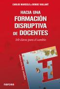 Hacia una formaci�n disruptiva de docentes