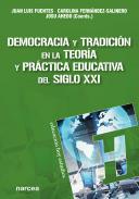 Democracia y tradici�n en la teor�a y pr�ctica educativa del siglo XXI