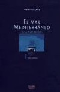 El mar Mediterr�neo : fauna, flora, ecolog�a, 1