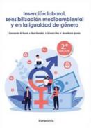 Inserci�n laboral, sensibilizaci�n medioambiental y en la igualdad de g�nero