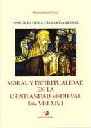 Moral y espiritualidad en la cristiandad medieval (ss. VIII-XIV)