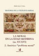 La moral en la Edad Moderna (ss. XV-XVI), 2