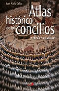Atlas hist�rico de los concilios y de los s�nodos