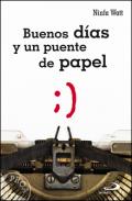 Buenos d�as y un puente de papel