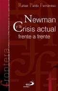 Newman y la crisis actual frente a frente