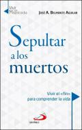 Sepultar a los muertos