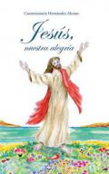 Jes�s, nuestra alegr�a