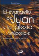 El Evangelio de Juan y la Iglesia (im)posible