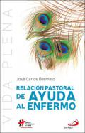 Relaci�n pastoral de ayuda al enfermo