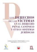 Los derechos de las v�ctimas en el Derecho Penal Can�nico y otros sistemas jur�dicos