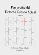 Perspectiva del derecho cubano actual