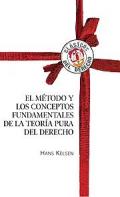 El m�todo y los conceptos fundamentales de la teor�a pura del derecho