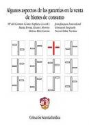 Algunos aspectos de las garant�as en la venta de bienes de consumo