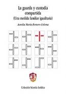 La guardia y custodia compartida