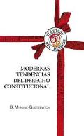Modernas tendencias del Derecho Constitucional