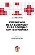 Emergencia de la educaci�n en la sociedad contempor�nea