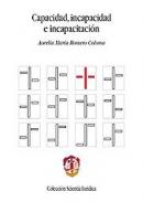 Capacidad, incapacidad e incapacitaci�n