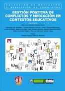 Gesti�n positiva de conflictos y mediaci�n en contextos educativos