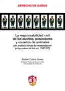 La responsabilidad civil de los due�os, poseedores y usuarios de animales