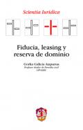 Fiducia, leasing y reserva de dominio