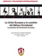 La Uni�n Europea y la cuesti�n del Sahara Occidental