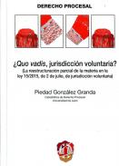 �Quo vadis, jurisdicci�n voluntaria?
