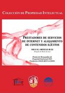 Prestadores de servicios de internet y alojamiento de contenidos il�citos