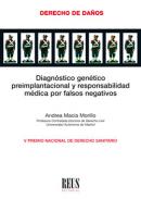 Diagn�stico gen�tico preimplantacional y responsabilidad m�dica por falsos negativos