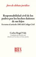 Responsabilidad civil de los padres por los hechos da�osos de sus hijos