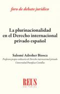 La plurinacionalidad en Derecho internacional privado espa�ol