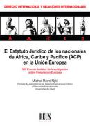 El estatuto jur�dico de los nacionales de �frica, Caribe y Pac�fico (ACP) en la Uni�n Europea
