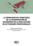 La problem�tica tributaria de la interposici�n de sociedades en la realizaci�n de actividades profesionales