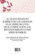 Nuevo estatuto jur�dico de los animales en el derecho civil