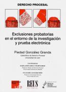 Exclusiones probatorias en el entorno de la investigaci�n y prueba electr�nica
