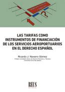 Las tarifas como instrumentos de financiaci�n de los servicios aeroportuarios en el Derecho espa�ol