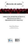 Obras de dominio p�blico, digitalizaci�n y preservaci�n digital