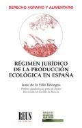 R�gimen jur�dico de la producci�n ecol�gica en Espa�a
