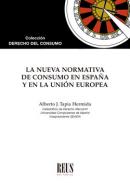 La nueva normativa de consumo en Espa�a y en la Uni�n Europea