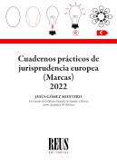 Cuadernos pr�cticos de jurisprudencia europea (Marcas) 2022