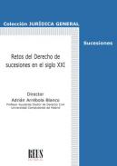 Retos del Derecho de sucesiones en el siglo XXI
