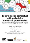La terminaci�n contractual anticipada de los futbolistas profesionales