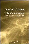 Teor�a de cuerpos y teor�a de Galois