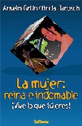 La mujer, reina e indomable
