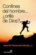 Confines del hombre... �orilla de Dios?
