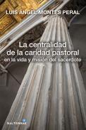 La centralidad de la caridad pastoral en la vida y misi�n del sacerdote