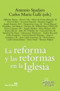 La reforma y las reformas en la Iglesia