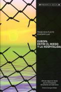 Europa, entre el miedo y la hospitalidad