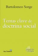 Temas clave de doctrina social