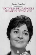 Vict�ria dels �ngels: mem�ries de viva veu